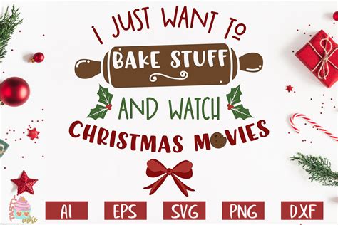 Download Free I just want to bake stuff and watch Christmas movies - SVG files Cut Images